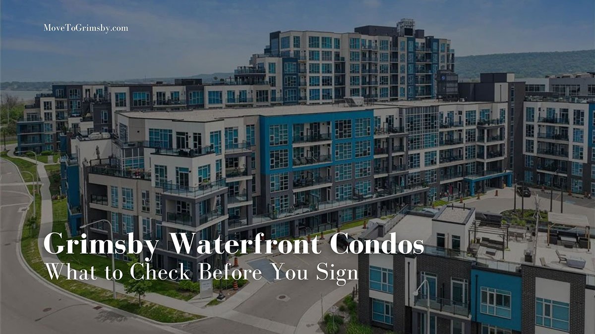 Grimsby Waterfront Condos - What to check before you sign
